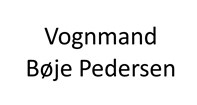 Vognmand Bøje Pedersen